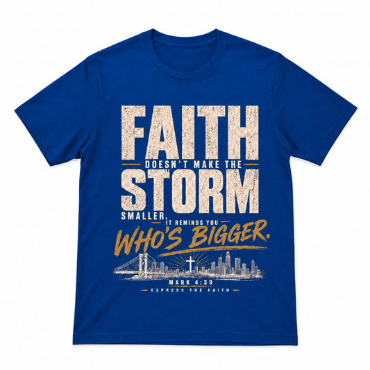 Bigger Than The Storm Tee