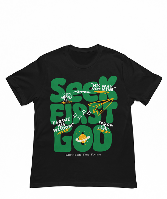 Seek First God Tee