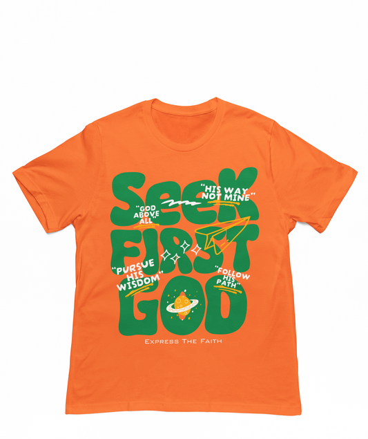 Seek First God Tee