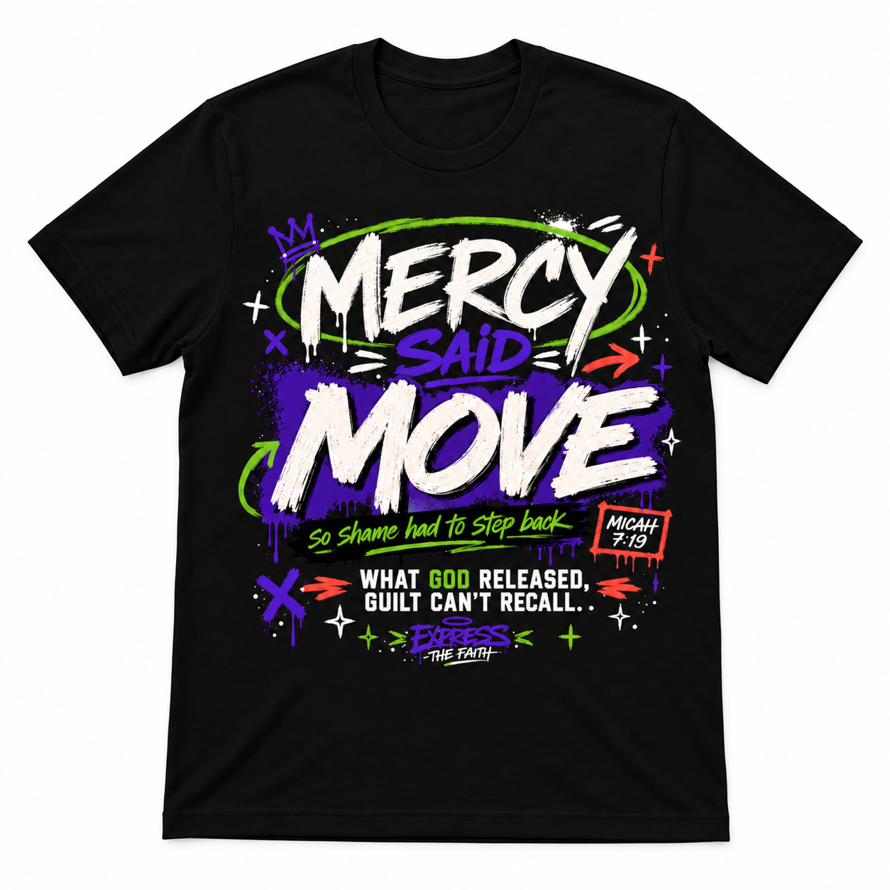 Mercy Said Move Tee